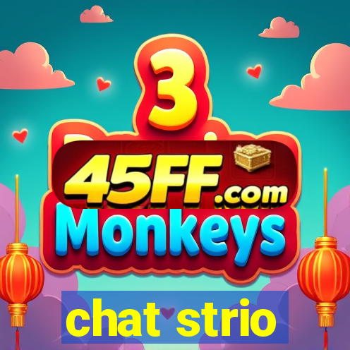 chat strio